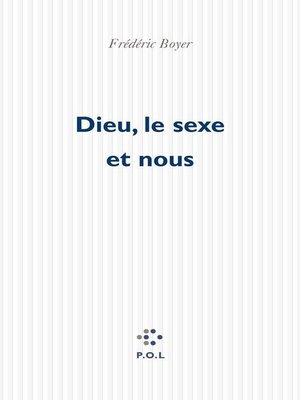 cover image of Dieu, le sexe et nous